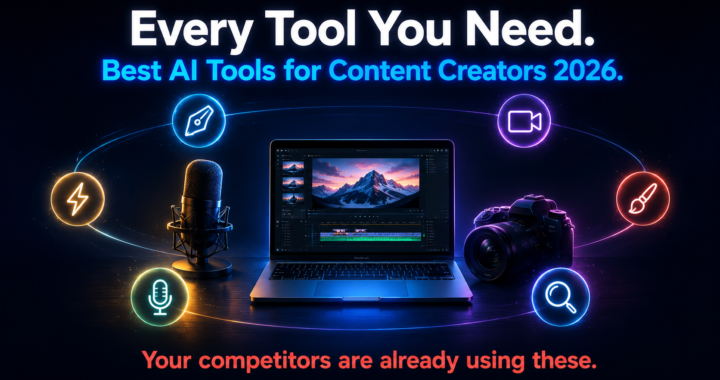 Premium dark-themed graphic with a glowing content creator workspace featuring a laptop, microphone, and camera arranged in a triangle. Bold white text at the top reads “Every Tool You Need,” with electric blue text below saying “Best AI Tools for Content Creators 2026.” Six glowing icons orbit around the workspace, representing writing, video creation, design, audio, research, and automation. Coral text at the bottom reads “Your competitors are already using these.” Cinematic lighting on a deep navy-to-black background.
